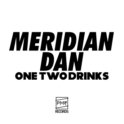 Meridian Dan One Two Drinks